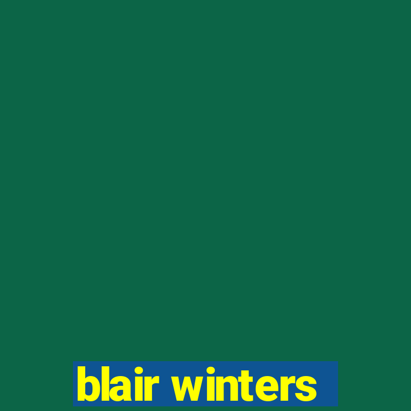 blair winters